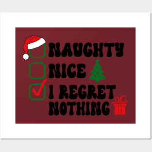 Nice Naughty I Regret Nothing Christmas List Santa Claus Posters and Art